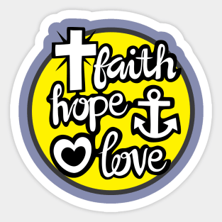 Faith Hope and Love Sticker